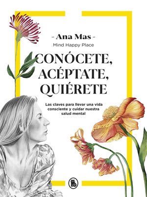cover image of Conócete, acéptate, quiérete